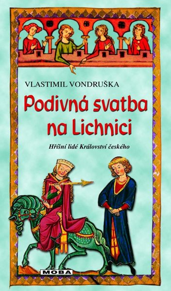 Podivná svatba na Lichnici - 3. vydání - Vondruška Vlastimil