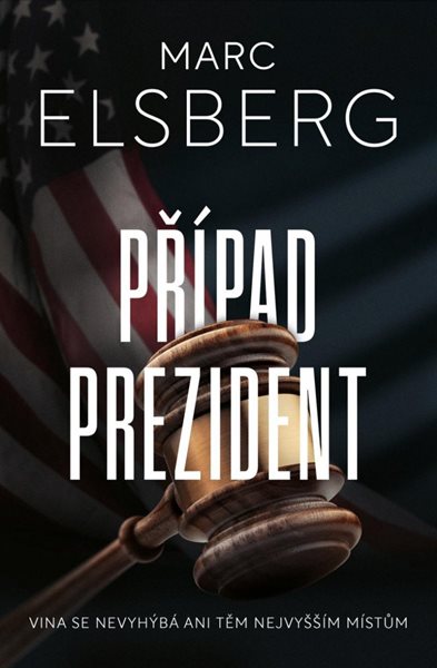 Případ prezident - Elsberg Marc