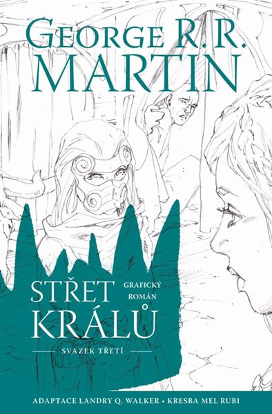 Střet králů 3 (komiks) - Martin George R. R.