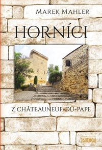 Horn&#237;ci z Ch&#226;teauneuf-du-Pape