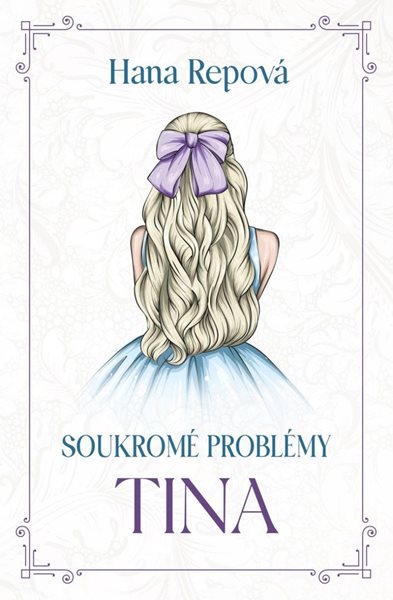 Soukromé problémy 1 - Tina - Repová Hana