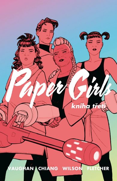 Levně Paper Girls 3 - Vaughan Brian K.
