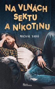 Na vln&#225;ch sektu a nikotinu