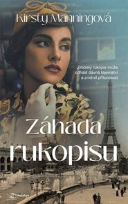 Z&#225;hada rukopisu - Zmizel&#253; rukopis může odhalit d&#225;vn&#225; tajemstv&#237; a změnit př&#237;tomnost