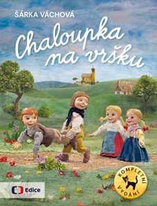 Chaloupka na vršku / Kompletn&#237; vyd&#225;n&#237;