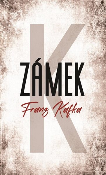 Zámek - Kafka Franz