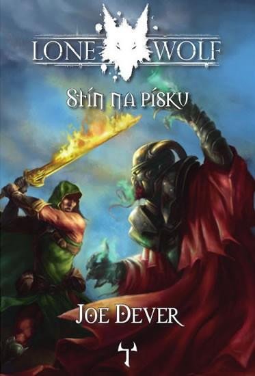 Lone Wolf 5: Stín na písku (gamebook) - Dever Joe