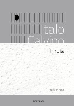 Levně T nula - Calvino Italo