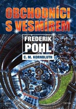 Obchodníci s vesmírem - Pohl Frederik, Kornbluth C. M.