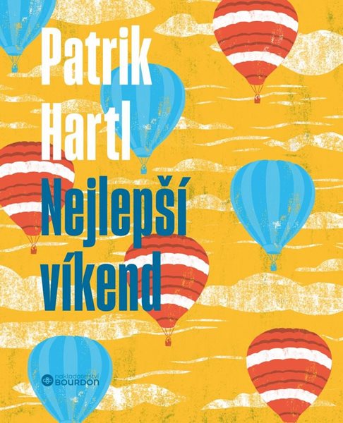 Nejlepší víkend / Dárkové ilustrované vydání - Hartl Patrik