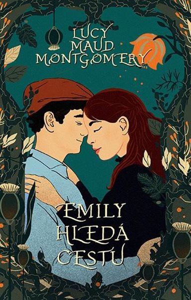 Emily hledá cestu - Montgomeryová Lucy Maud