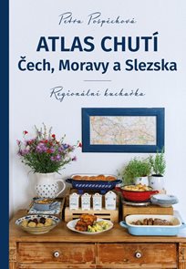 Atlas chut&#237; Čech, Moravy a Slezka - Region&#225;ln&#237; kuchařka