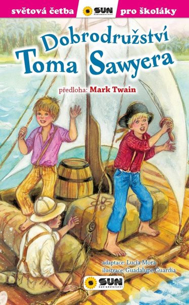 Dobrodružství Toma Sawyera - Světová četba pro školáky - Twain Mark