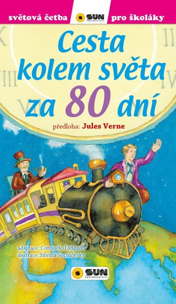 Levně Cesta kolem světa za 80 dní - Světová četba pro školáky - Verne Jules