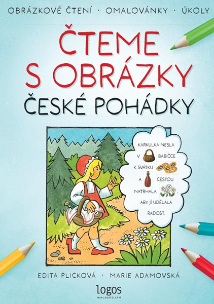 Obrázkové čtení - České pohádky: Čteme s obrázky - Adamovská Marie, Plicková Edita