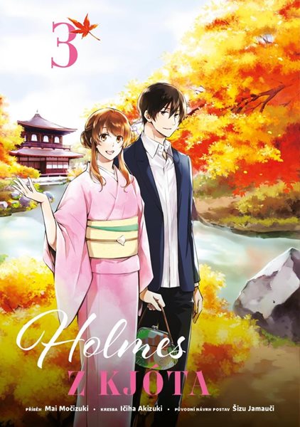 Holmes z Kjóta 3 - Močizuki Mai