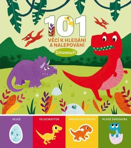 Levně 101 věcí k hledání a nalepování Dinosauři - neuveden