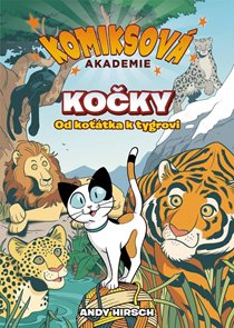 Komiksová akademie Kočky - Od koťátka k tygrovi
