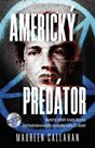 Americký predátor - Skutečný příběh Israela Keyese, nejchladnokrevnějšího sériového vraha 21. stolet