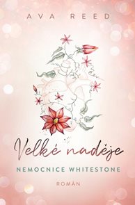Velk&#233; naděje - Nemocnice Whitestone 1