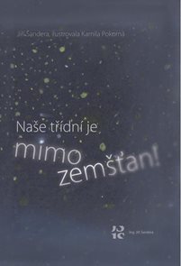 Naše tř&#237;dn&#237; je mimozemšťan!