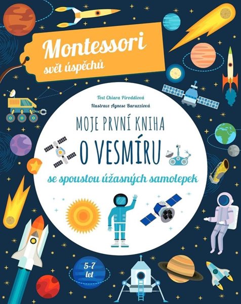 Moje první kniha o vesmíru (Montessori: Svět úspěchů) - Piroddiová Chiara