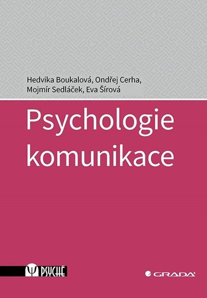 Psychologie komunikace - Boukalová Hedvika