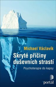 Skryt&#233; př&#237;činy duševn&#237;ch strast&#237; - Psychoterapie do kapsy