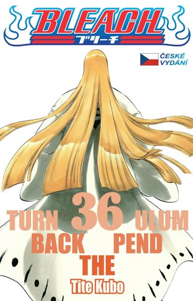 Bleach 36: Turn Back The Pendulum - Kubo Tite