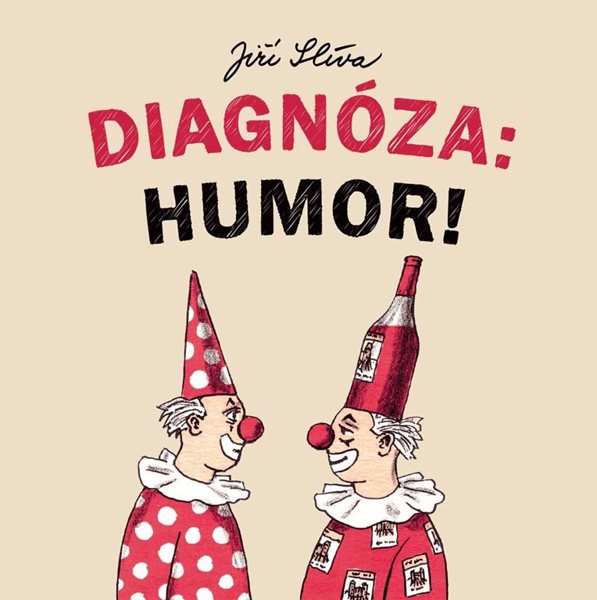 Diagnóza: Humor! - Slíva Jiří