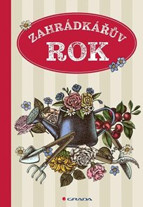 Zahr&#225;dk&#225;řův rok
