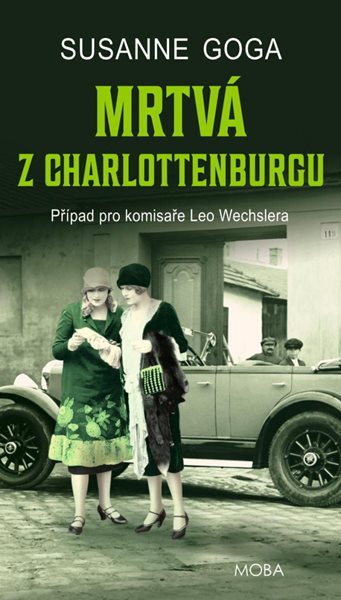 Mrtvá z Charlottenburgu - Případ pro komisaře Leo Wechslera - Goga Susanne