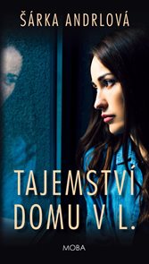 Tajemstv&#237; domu v L.