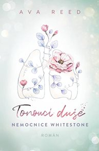 Tonouc&#237; duše - Nemocnice Whitestone 2