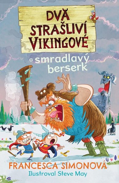 Dva strašliví vikingové 2 a smradlavý berserk - Simonová Francesca
