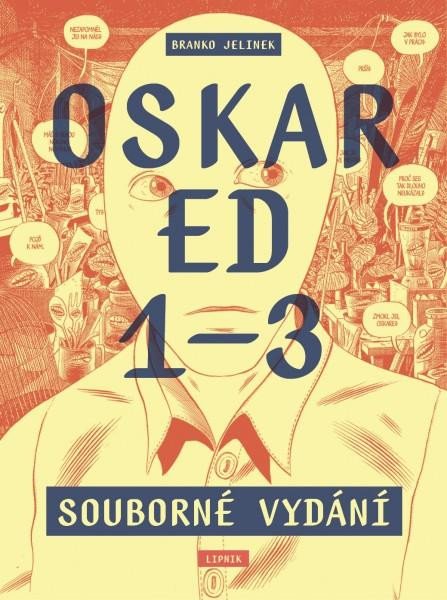 Oskar Ed 1–3 (souborné vydání) - Jelinek Branko