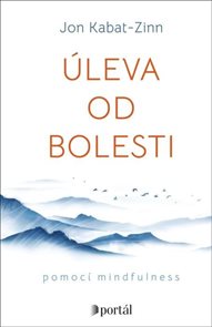 &#218;leva od bolesti pomoc&#237; mindfulness
