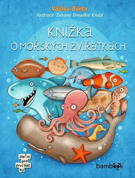 Knížka o mořských zvířátkách - Bárta Václav