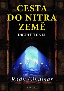 Cesta do nitra Země - Druh&#253; tunel