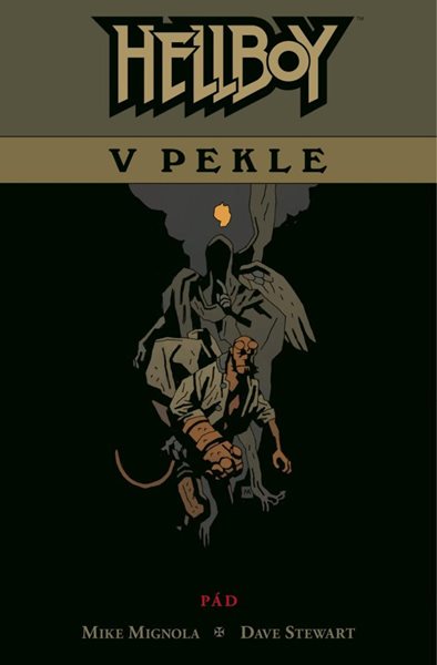 Hellboy v pekle 1 - Pád - Mignola Mike