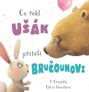 Co řekl uš&#225;k př&#237;teli bručounovi