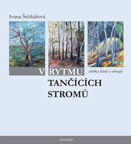 V rytmu tanč&#237;c&#237;ch stromů