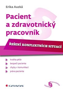 Pacient a zdravotnick&#253; pracovn&#237;k - Řešen&#237; konfliktn&#237;ch situac&#237;