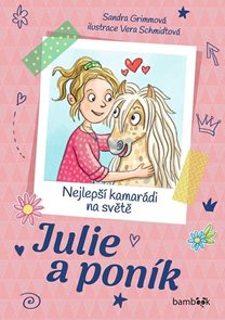 Julie a pon&#237;k – Nejlepš&#237; kamar&#225;di na světě