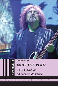 Into the Void - S Black Sabbath od zač&#225;tku do konce