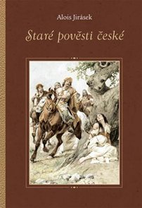Star&#233; pověsti česk&#233;