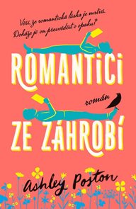 Romantici ze z&#225;hrob&#237;