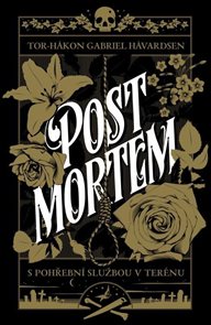 Post Mortem: S pohřebn&#237; službou v ter&#233;nu