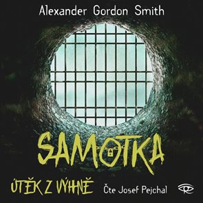 Samotka - &#218;těk z v&#253;hně - CDmp3 (Čte Josef Pejchal)