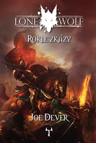 Lone Wolf 4: Rokle zk&#225;zy (gamebook)